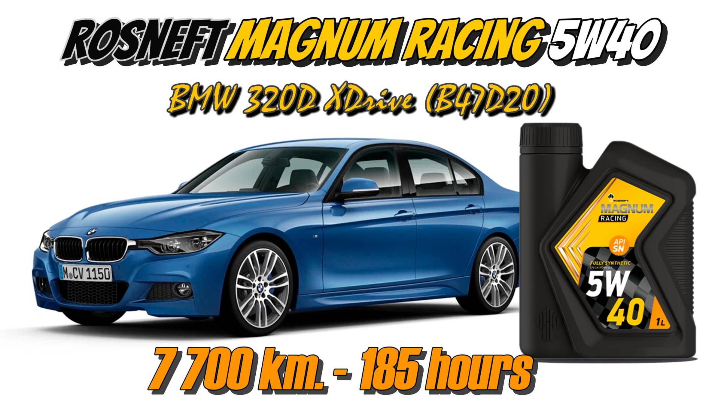 Rosneft Magnum Racing 5w40 (отработка из BMW 320D - 7 700 км., 185 моточасов).