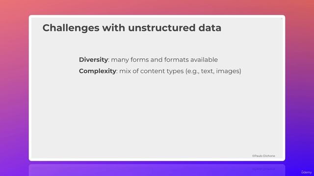 3. Challenges with Unstructured Data