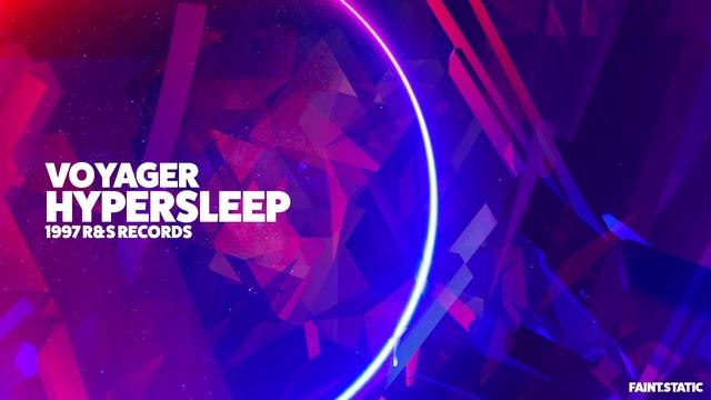 Voyager - Hypersleep (Original Mix 97 Revamp)