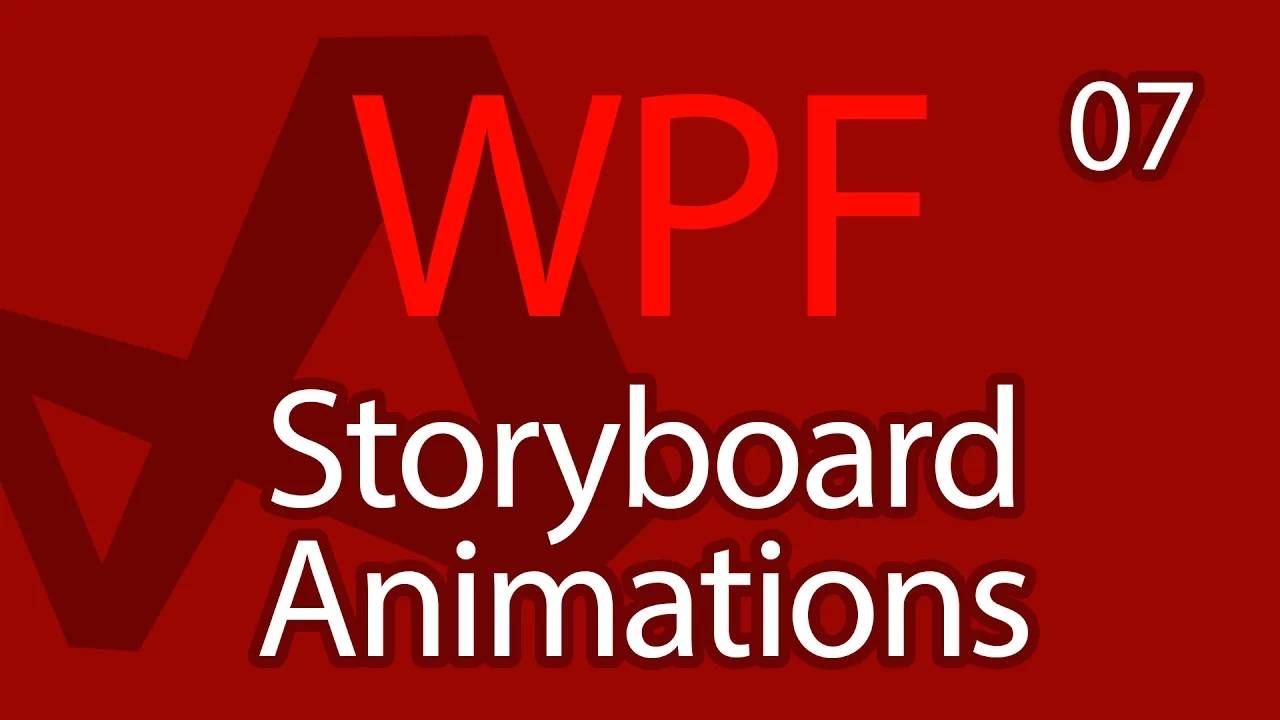 C# WPF UI Tutorials： 07 - Storyboard Animations