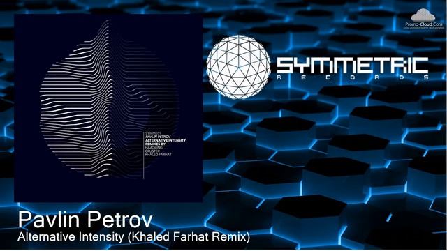 SYMM059 Pavlin Petrov - Alternative Intensity (Khaled Farhat Remix) [Progressive House]