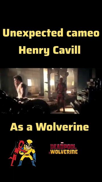 Henry Cavill as a Wolverine in Deadpool and Wolverine movie #shorts