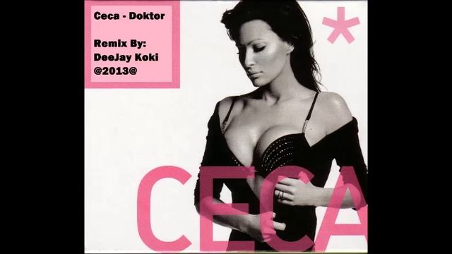 Ceca - Doktor (Remix By DJ Koki)