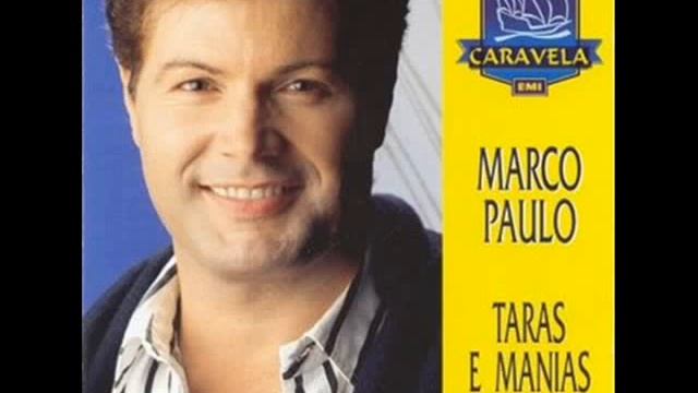 Marco Paulo - Taras e Manias.avi