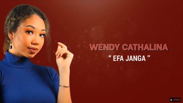 WENDY CATHALINA - EFA JANGA { Lyrics video By JL LYRIÇS }.2k21