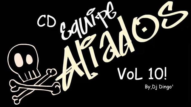 14 CD Equipe Aliados Campo Largo Vol10 By Dj,Dingo