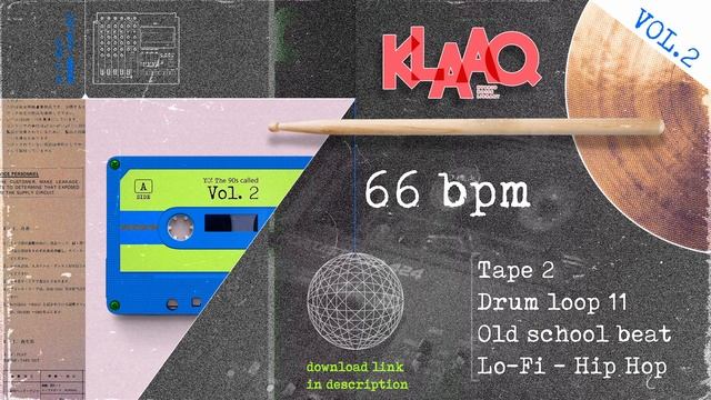 Lo-Fi Hip Hop - Drum Loop 11 | Tape 2  - 66 BPM | YO! The 90s called (FREE DRUM LOOP)