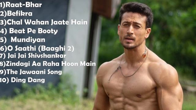 TIGER SHROFF BEST SONGS JUKEBOX