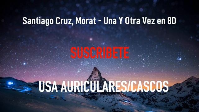 Santiago Cruz, Morat - Una Y Otra Vez | MÚSICA EN 8D