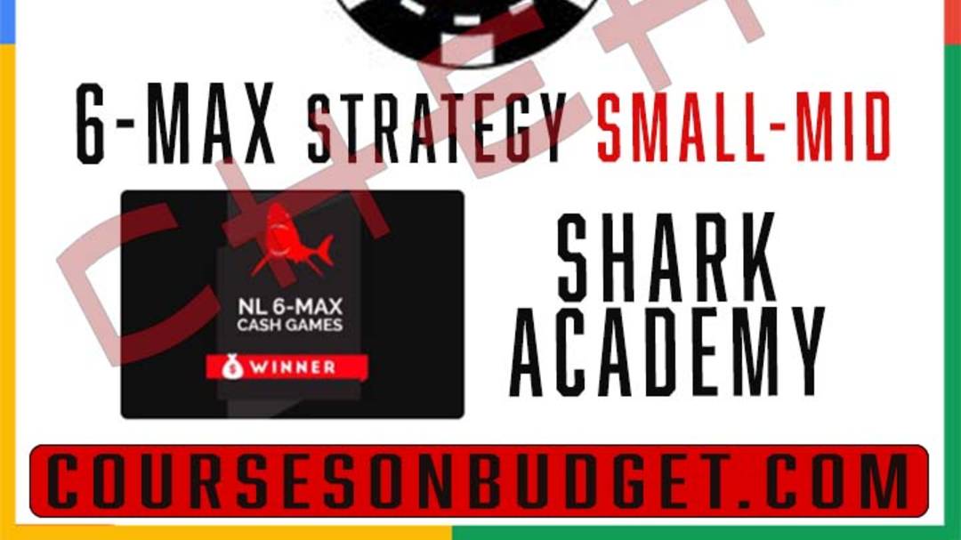 Best Poker Coaching - 6-max Strategy Library (Small - Mid)  - Shark Academy