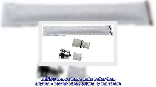 Great product -  Denso 478-1500 Receiver Drier