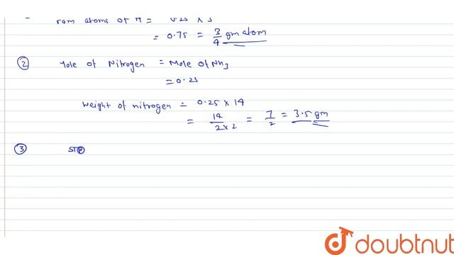 A sample of `NH_3` occupies 5.6 litres at 2 atm and `273^@C` Which of the following options are