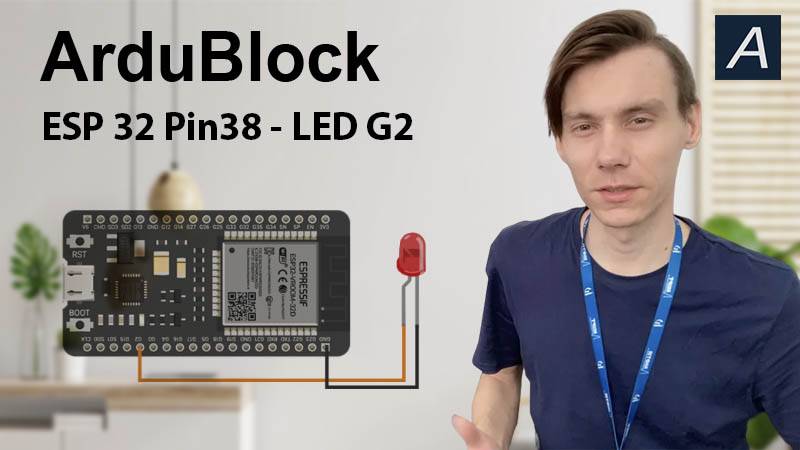 ArduBlock - Цифровой выход - ESP 32 38