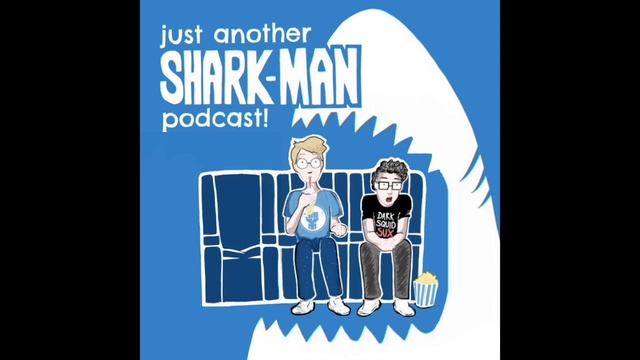 21 - Ascension | Just Another Shark-Man Podcast!