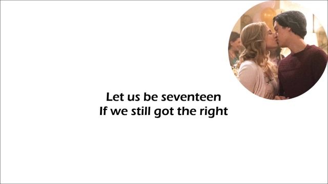 Riverdale - Seventeen (lyrics)