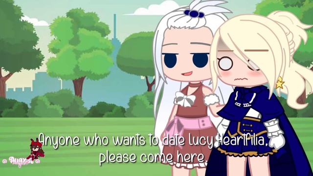 {Anyone who wants to date lucy Heartfilia, please come here.} •| Meme | Gacha club | ¡Fairy Tail! |