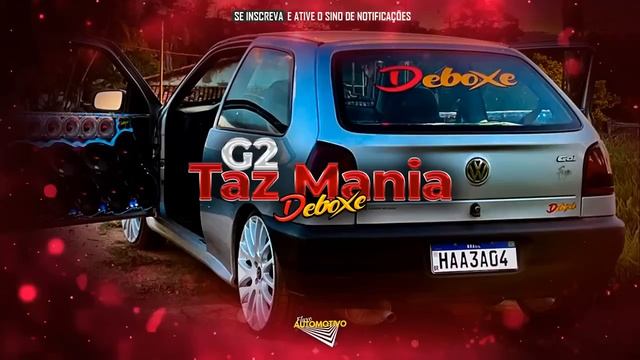 CD G2 Taz Mania Deboxe 2024 - Rap Nacional 2024 - DJ Arley Ferreira