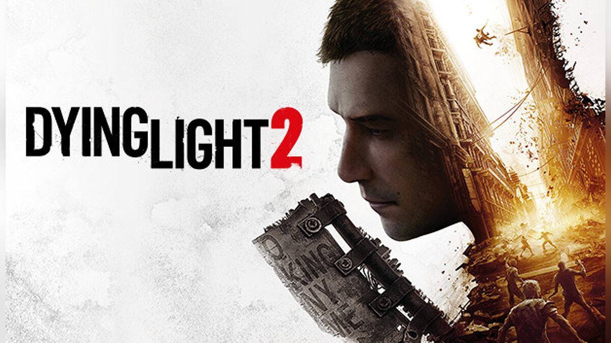 ИГРОФИЛЬМ DYING LIGHT 2 STAY HUMAN [4K] ➤ Полное Прохождение Игры ➤ Даинг Лайт 2 Без Комментариев