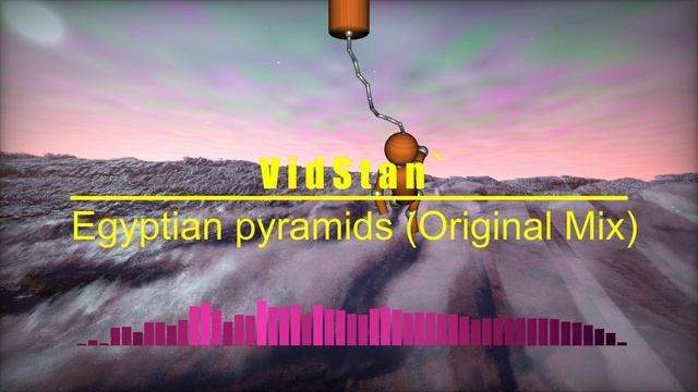 VidStan' - Egyptian pyramids (Original Mix)