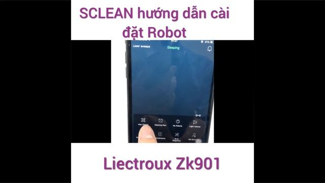 Hướng dẫn cài đặt và sử dụng robot Liectroux Zk901 - SCLEAN