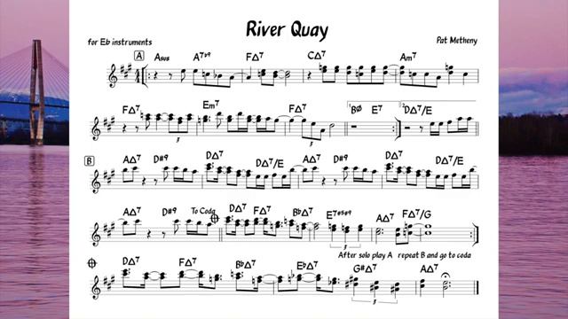 River Quay (Pat Metheny) Backing track   score for Eb alto instruments(360P)