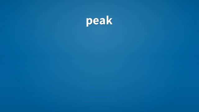 Peak | Meaning of peak