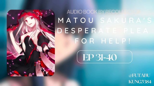 [Ep31-40]  Matou sakura's Desperate Plea for Help! #rate18+