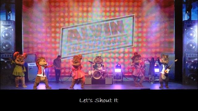 Let's Shout It - The Chipmunks & The Chipettes