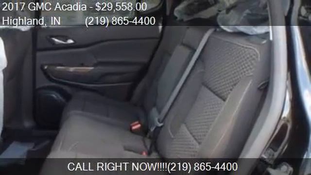 2017 GMC Acadia SLE-1 4dr SUV for sale in Highland, IN 46322