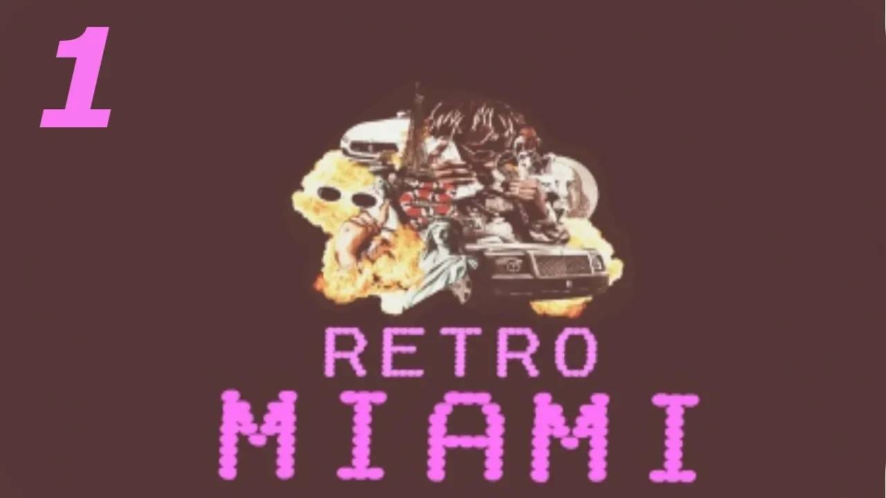 Прохождение Retro Miami #1