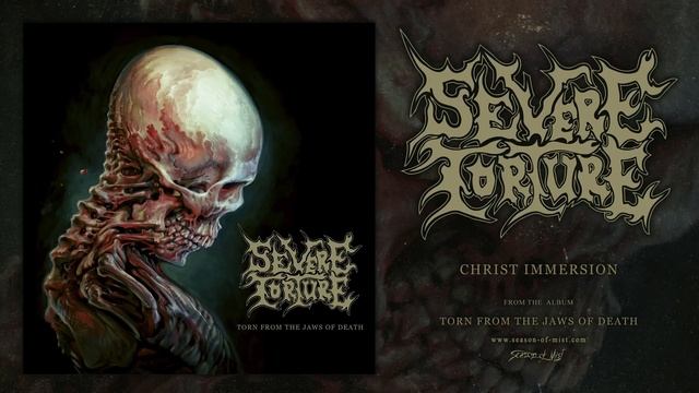 Severe Torture - 'Torn From the Jaws of Death' (Official Album Stream)