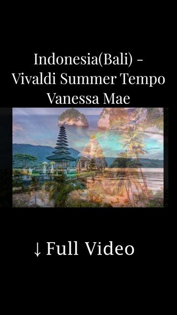 인도네시아(발리) 비발디 썸머 템포(tempo) Indonesia(Bali) Vivaldi Summer Tempo Vanessa Mae