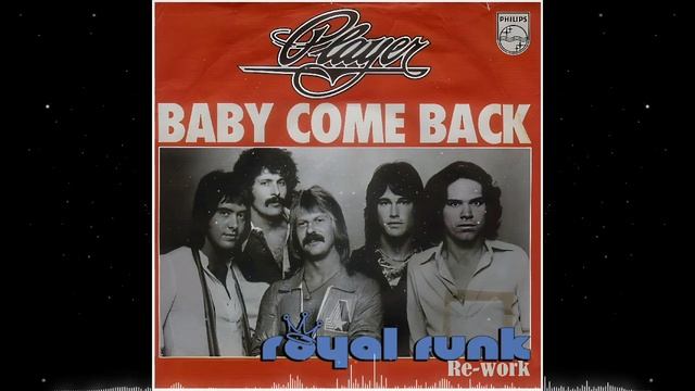 Player - Baby come back (Royal Funk Re-work)