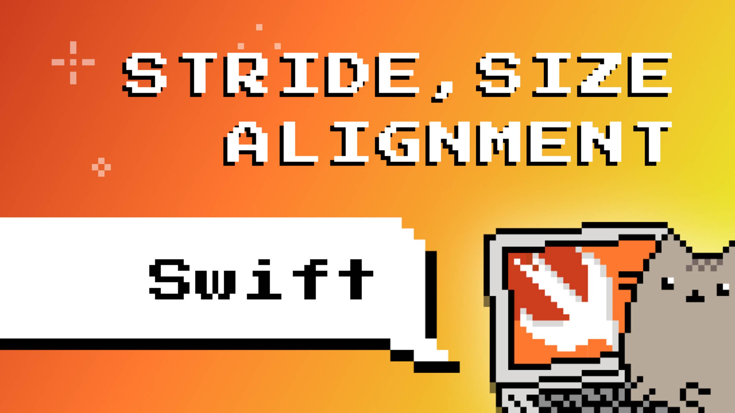 Swift. Size, Stride, Alignment