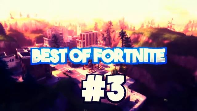 BEST OF FORTNITE #3 (INTRO) By: LEROFF & Ocelot