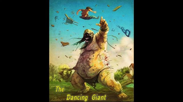 The Dancing Giant