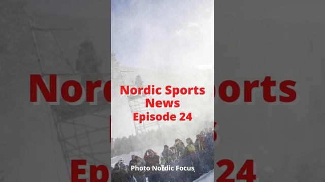 Nordic Sports News - Episode 24