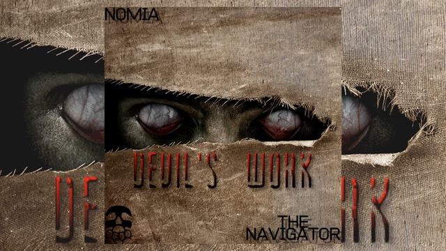 Nomia, The Navigator - Devil's Work [Beatdown Bass - Deep Dubstep]