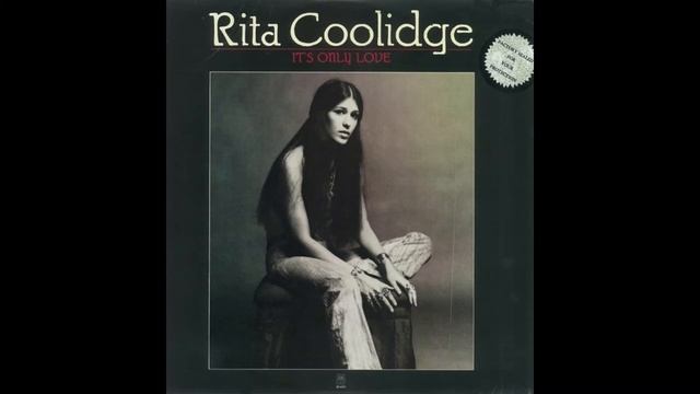 Rita Coolidge - Don't Let Love Pass You By