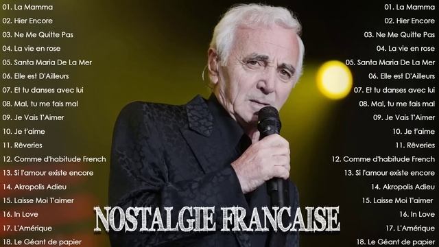 Nostalgie Chansons Francaise 2023 - Charles Aznavour, Jacques Brel, Edith Piaf , Mireille Mathieu