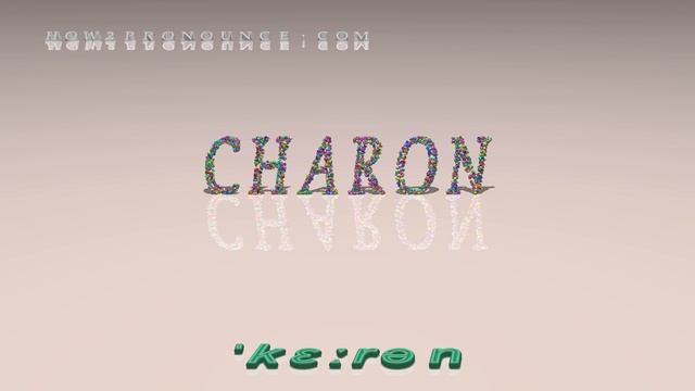 charon - pronunciation