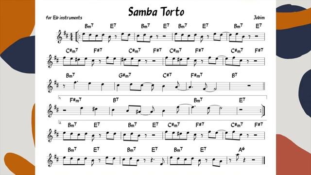 Samba Torto (Jobim) Backing track   score for Eb alto instruments(360P)