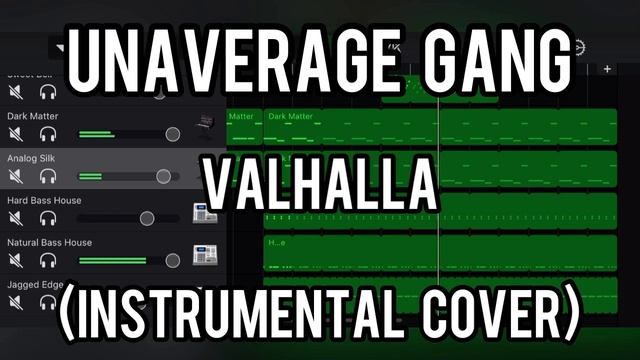 UNAVERAGE GANG - VALHALLA (instrumental cover) GarageBand