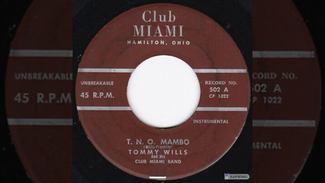 Tommy Wills And His Club Miami Band: "T.N.O. Mambo"