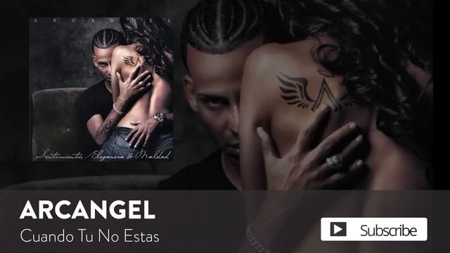 Arcángel - Cuando Tu No Estas | Sentimiento, Elegancia y Maldad (Audio Oficial)