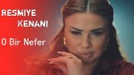 Resmiye Kenani - O Bir Nefer 2025