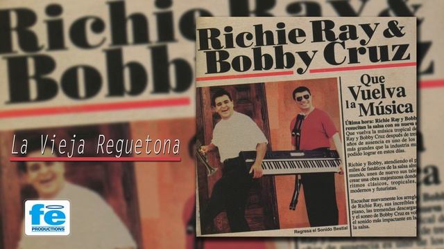 Richie Ray & Bobby Cruz - La Vieja Reguetona (Audio)