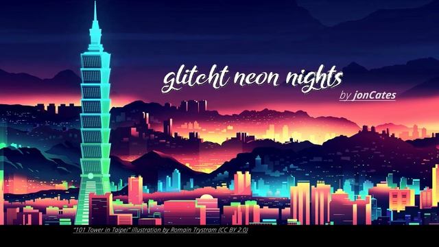 glitcht' neon nights by jonCates