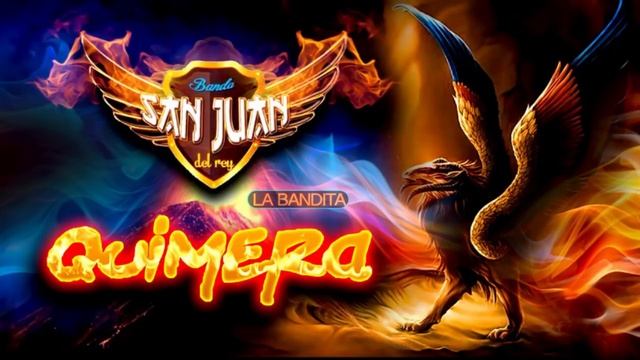 LA QUIMERA | BANDA SAN JUAN DEL REY