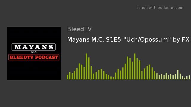 Mayans M.C. S1E5 "Uch/Opossum" by FX